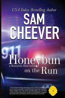 Honeybun on the Run by Sam Cheever