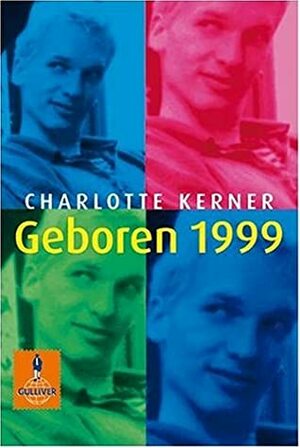 Geboren 1999 by Charlotte Kerner