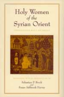 Holy Women of the Syrian Orient, Volume 13 by 