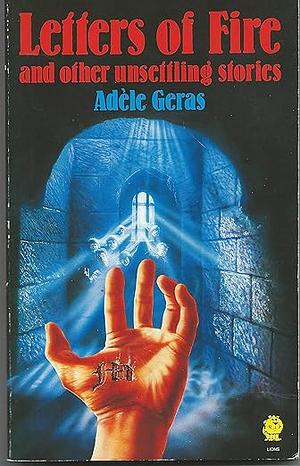 Letters of Fire by Adèle Geras