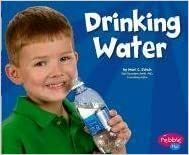 Drinking Water by Gail Saunders-Smith, Mari Schuh