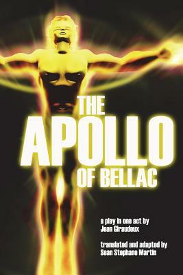 The Apollo of Bellac by Jean Giraudoux