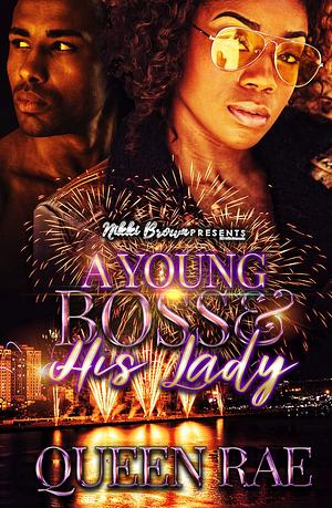 A Young Boss and His Lady by Queen Rae, Queen Rae