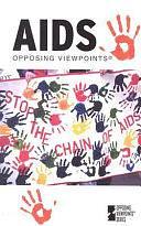 AIDS: Opposing Viewpoints by Tamara L. Roleff