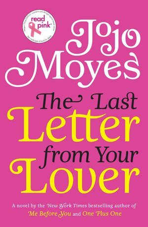 The Last Letter from Your Lover by Jojo Moyes