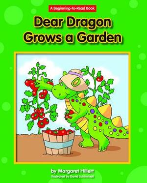 Dear Dragon Grows a Garden by Margaret Hillert