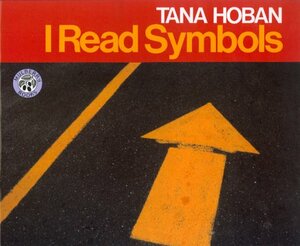 I Read Symbols by Tana Hoban