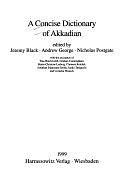 A Concise Dictionary of Akkadian by J. N. Postgate, A. R. George, Jeremy A. Black