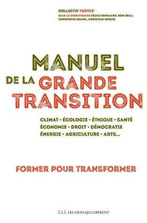 Manuel de la grande transition by Campus De La Transition