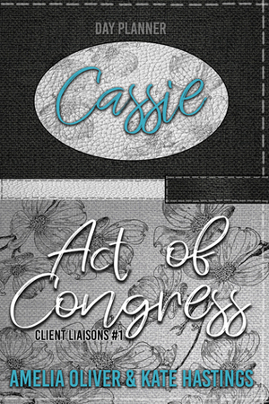 Act of Congress by Amelia Oliver, Kate Hastings