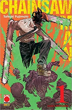 Chainsaw man, Vol. 1: Cane e motosega by Tatsuki Fujimoto
