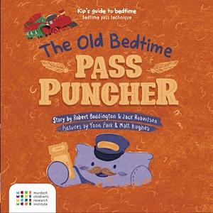 The Old Bedtime Pass Puncher by Robert Boddington, Jack Robertson