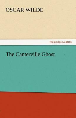 The Canterville Ghost by Oscar Wilde