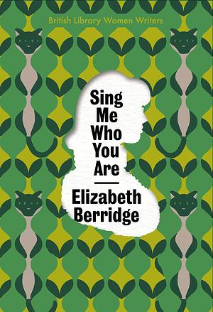 Sing Me Who You Are by Elizabeth Berridge