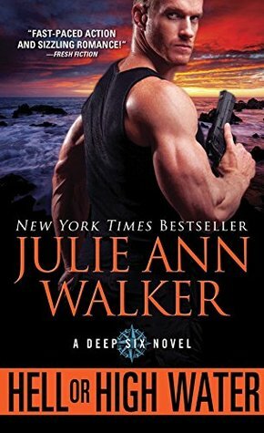 Hell or High Water by Julie Ann Walker