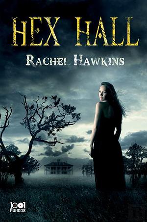 Hex Hall by Rachel Hawkins