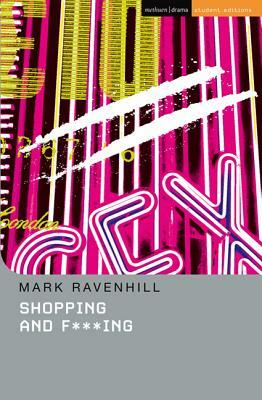 Shopping and F***ing by Mark Ravenhill