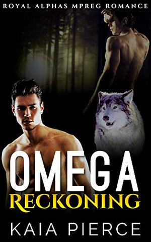 Omega Reckoning by Kaia Pierce