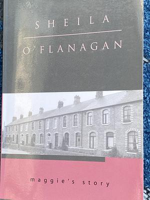 Maggie's Story by Sheila O‘Flanagan