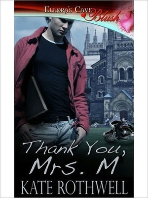 Thank You, Mrs. M by Kate Rothwell