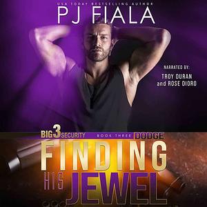 Dodge: Finding His Jewel by P.J. Fiala