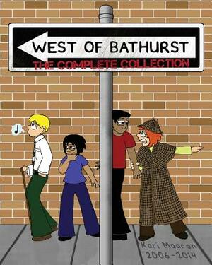 West of Bathurst: The Complete Collection by Kari Maaren