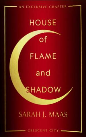 House of Flame and Shadow : 5 Bonus Chapters by Sarah J. Maas