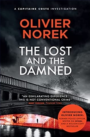 The Lost and the Damned by Olivier Norek