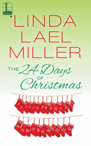 The 24 Days of Christmas by Linda Lael Miller
