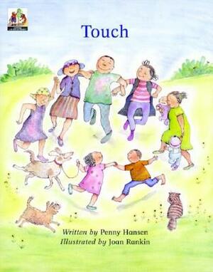 Touch Big Book Version (English) by Penny Hansen