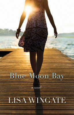 Blue Moon Bay by Lisa Wingate