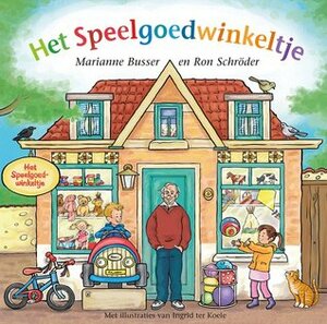 Het Speelgoedwinkeltje by Marianne Busser, Ron Schröder