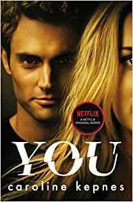 You by Caroline Kepnes