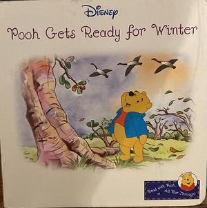 Pooh Gets Ready for Winter by Catherine Lukas