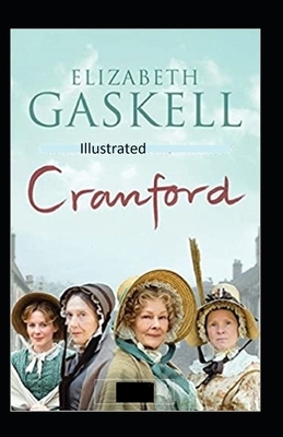 Cranford Illustrated by Elizabeth Gaskell