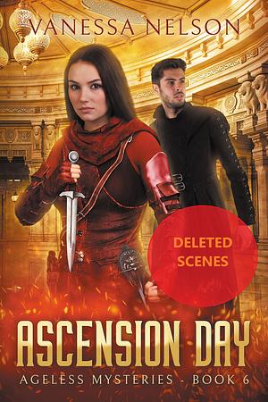 Ascension Day - Deleted Scenes by Vanessa Nelson