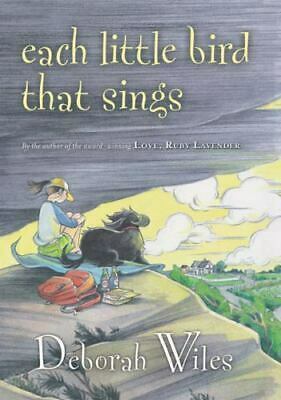 Each Little Bird That Sings by Deborah Wiles