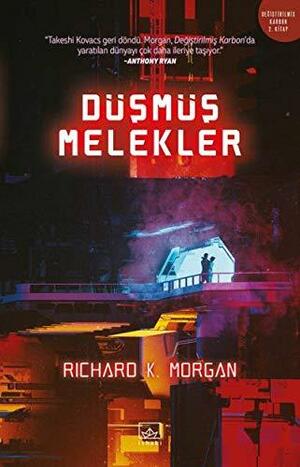 Düşmüş Melekler by Richard K. Morgan