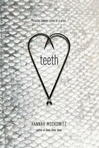 Teeth by Hannah Moskowitz