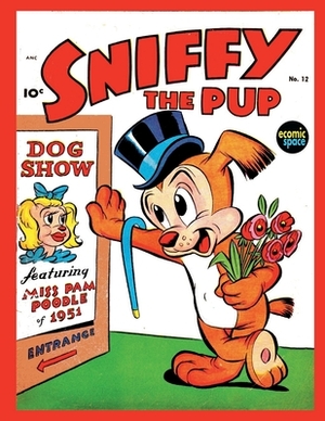 Sniffy the Pup #12 by Animated Cartoons Inc