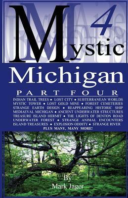 Mystic Michigan Part 4 by Mark Jager