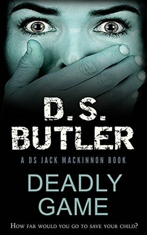 Deadly Game by D.S. Butler