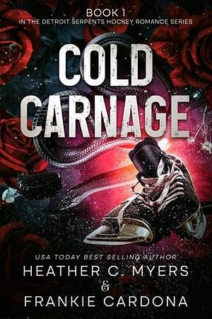 Cold Carnage by Heather C. Myers