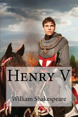 Henry V William Shakespeare by William Shakespeare