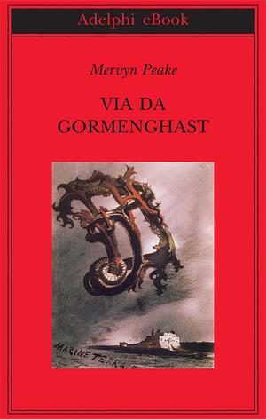 Via da Gormenghast by Mervyn Peake