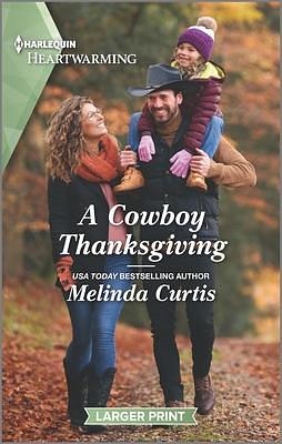 A Cowboy Thanksgiving: A Clean Romance by Melinda Curtis, Melinda Curtis