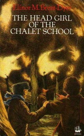 The Head Girl of the Chalet School by Elinor M. Brent-Dyer