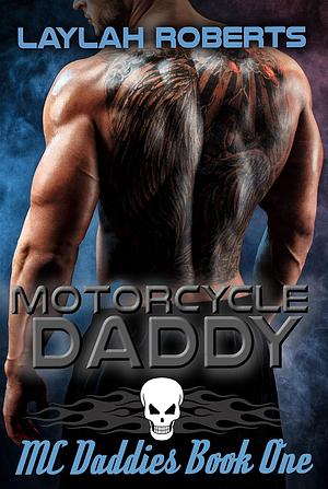 Motorcycle Daddy by Laylah Roberts