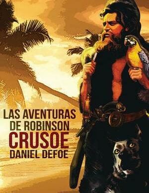 Las Aventuras de Robinson Crusoe by Daniel Defoe