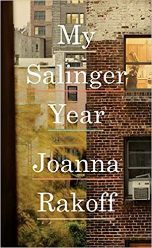 Моята година със Селинджър by Joanna Rakoff, Джоана Рейкоф